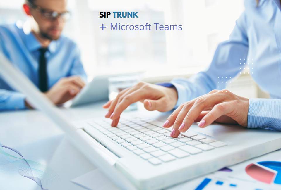MS Teams and SIP the perfect Combination